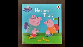 Peppa Pig Nature Trail  Read Aloud Story For Children Story time with Benji [upl. by Meridith]