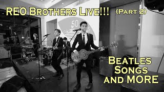 REO Brothers Awesome Live Performance Part 2  Beatles Songs and More [upl. by Ramoh885]