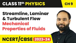 Streamline Laminar amp Turbulent Flow  Mechanical Properties of Fluids  Class 11 Physics Chapter 9 [upl. by Sivie626]