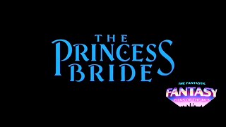 quotThe Princess Bridequot  quotThe Fantastic Fantasy Films of the 80squot Clip [upl. by Oalsinatse]