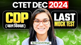 CTET Dec 2024 CDP Last Mock Test by Himanshi Singh [upl. by Hcirteid432]