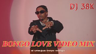 DJ 38K BEST OF BONGO LOVE SONGS 2024  NANI  ZUCHU JAYMELODYMARIOO HARMONIZEPHINANANDYDIAMOND [upl. by Drape]