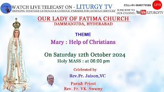 Fr Jaison VC  Holy Mass 6pm  OUR LADY OF FATIMA CHURCH DAMMAIGUDA  121024 [upl. by Aronal816]