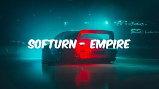 SOFTURN  EMPIRE Lyrics [upl. by Oibaf]