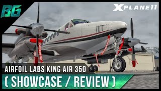 AirfoilLabs King Air 350 Showcase  Review  XPlane 11 [upl. by Atirys141]