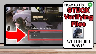 How To Fix Wuthering Waves Stuck on Verifying File Integrity Error [upl. by Yllib42]