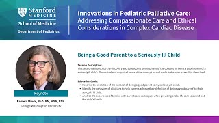 Innovations in Palliative Care Keynote Being a Good Parent to a Seriously Ill Child [upl. by Eenitsed791]