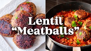 How to Make Easy Vegan Lentil quotMeatballsquot  PlantBased Comfort Food [upl. by Nnaylloh]