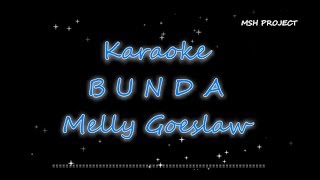 BUNDA  Melly Goeslaw Karaoke versi orchestra [upl. by Lorrimer]