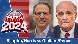 Political Machine 2024 ShapiroHarris vs GiulianiPence [upl. by Powers]