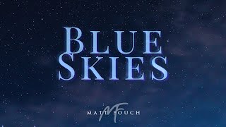 Blue Skies  Bass Singer Cover  Matt Fouch [upl. by Sibyl]