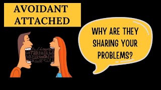 Avoidant Attachment Why They Talk Negatively About Relationships [upl. by Yennaiv]