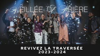 La TRAVERSÉE 2024 avec léquipe dEMCI  La Grande Veillée de Prière [upl. by Elenore]