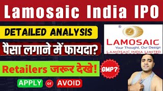 Lamosaic india ltd IPO Review  Apply or Avoid  Full Detailed Video  Lamosaic India GMP [upl. by Batista]