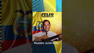 NUESTRO JURAMENTO JULIO JARAMILLO [upl. by Marka]