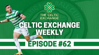 Giakoumakis Hat Trick  Celtic Maintain Premiership Lead  The Celtic Exchange Weekly  Episode 62 [upl. by Arua]