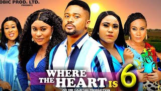 WHERE THE HEART IS SEASON 6New Movie Mike Godson Rosabelle Andrews  Latest 2024 Nollywood Movie [upl. by Caia489]