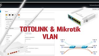 VLAN  Totolink Router N300RH with Mikrotik Router [upl. by Atnoed]