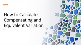 How to Calculate Compensating Variation and Equivalent Variation [upl. by Sarnoff995]