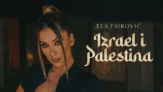 Tea Tairovic  Izrael i Palestina Lyrics Tekst [upl. by Kirwin]