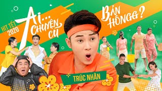 TRÚC NHÂN x MIRINDA – AIIII CHUYỆN CŨ BÁN HÔNG Official MV [upl. by Iruj]