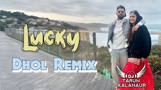 Lucky Garry Sandhu Dhol Remix New Punjabi Song Dhol Mix DJ TARUN KALANAUR [upl. by Job]