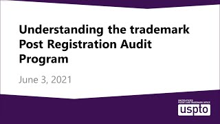 Understanding the trademark Post Registration Audit Program [upl. by Llehcsreh]