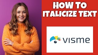 How To Italicize Text On Visme  Step By Step Guide  Visme Tutorial [upl. by Enigroeg]