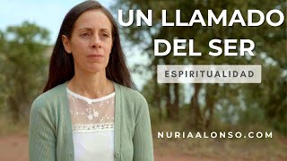 UN LLAMADO DEL SER ESPIRITUALIDAD [upl. by Barrow]