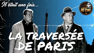 LA TRAVERSÉE DE PARIS 1956  RÉTROSPECTIVE DU FILM AVEC GABIN BOURVIL amp DE FUNÈS [upl. by Airres]