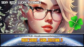 Sexy Rich Lucky Futanari Subliminal [upl. by Anilok]