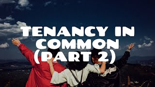 Tenancy in Common Part 2  Land Law [upl. by Eustatius]