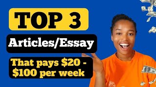 TOP 3 Articles Essay Writing Sites That Pay 20100 per week  GET PAID WRITING ghostwriting [upl. by Ekrub]