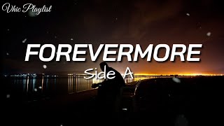 Forevermore  Side A Lyrics [upl. by Hterag]