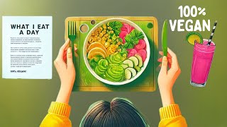 What I Eat in a Day as a Vegan – Healthy amp Balanced Meals [upl. by Firman]