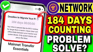 Deadline To Migrate Your Pi 184 Days  Pi Network Migration Problem  Pi Network New Update [upl. by Assirat]