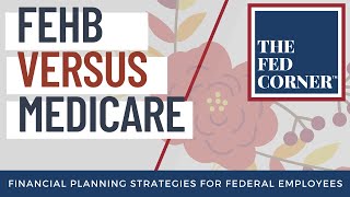 Should I take Medicare or keep FEHB [upl. by Ellehsem698]