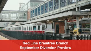 Red Line Braintree Branch September Diversion Preview [upl. by Nilhsa]