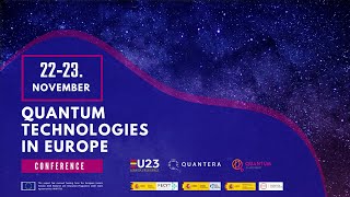 Conference on Quantum Technologies in Europe 22 November Audio VO [upl. by Yesnikcm716]