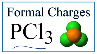 How to Calculate the Formal Charges for PCl3 Phosphorous trichloride [upl. by Trotter]