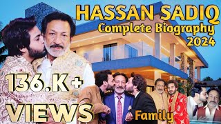 Hassan Sadiq Complete Biography  Lifestyle   Family [upl. by Odlanor]