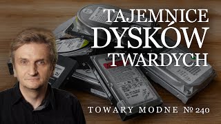 Tajemnice dysków twardych TOWARY MODNE 240 [upl. by Warenne]