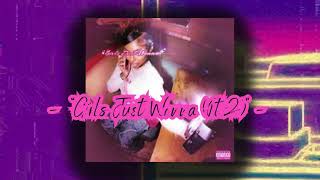 BONUS 1 Lay Bankz Type Beat quotGirls Just Wanna Pt2quot ILLIROCK [upl. by Angeli]