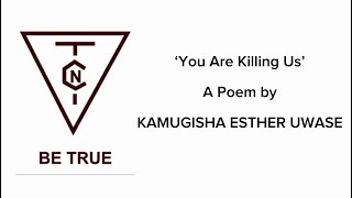 quotYou are killing Us a poem by Kamugisha Esther Uwase  Trinity College Nabbingo [upl. by Hazel]