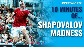 10 Minutes of Denis Shapovalov Pure MADNESS [upl. by Loesceke556]