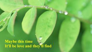 Michael Martin Murphey  Maybe This Time w lyrics [upl. by Conyers]