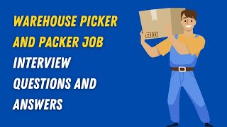 Warehouse Picker And Packer Job Interview Questions And Answers [upl. by Irahc]