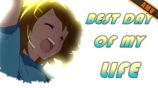 Best Day Of My Life AMV  Anime Mix [upl. by Namhcan245]