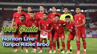 LIVE INDONESIA VS BAHRAIN  Cara Nonton Bola Football Live Gratis Di Android Seluruh Dunia 2024 [upl. by Einalam588]