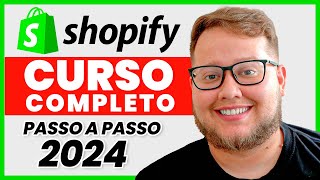 Curso COMPLETO de Dropshipping para iniciantes 2024  Como criar uma Loja Shopify do ZERO [upl. by Beckett]